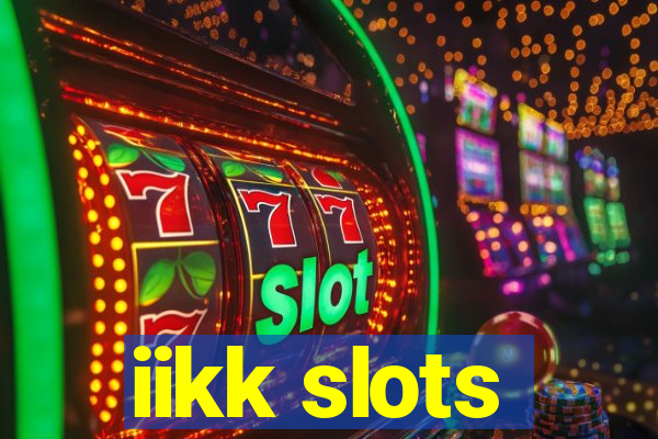 iikk slots